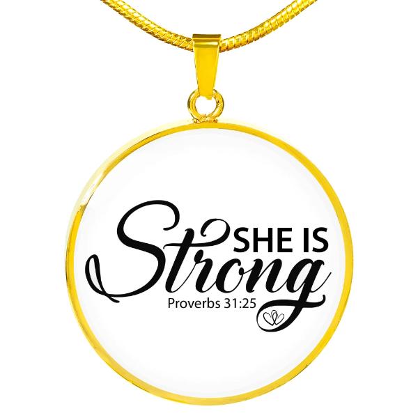 She is Strong Necklace -