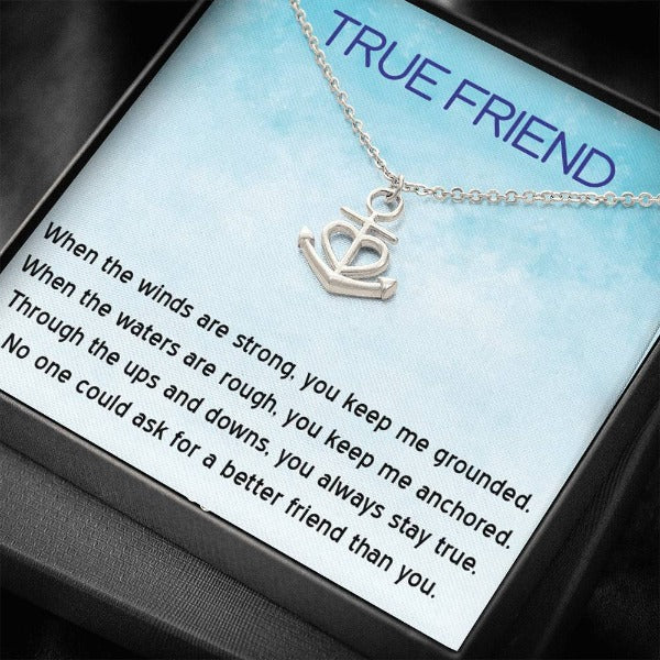 To My True Friend - Anchor Necklace